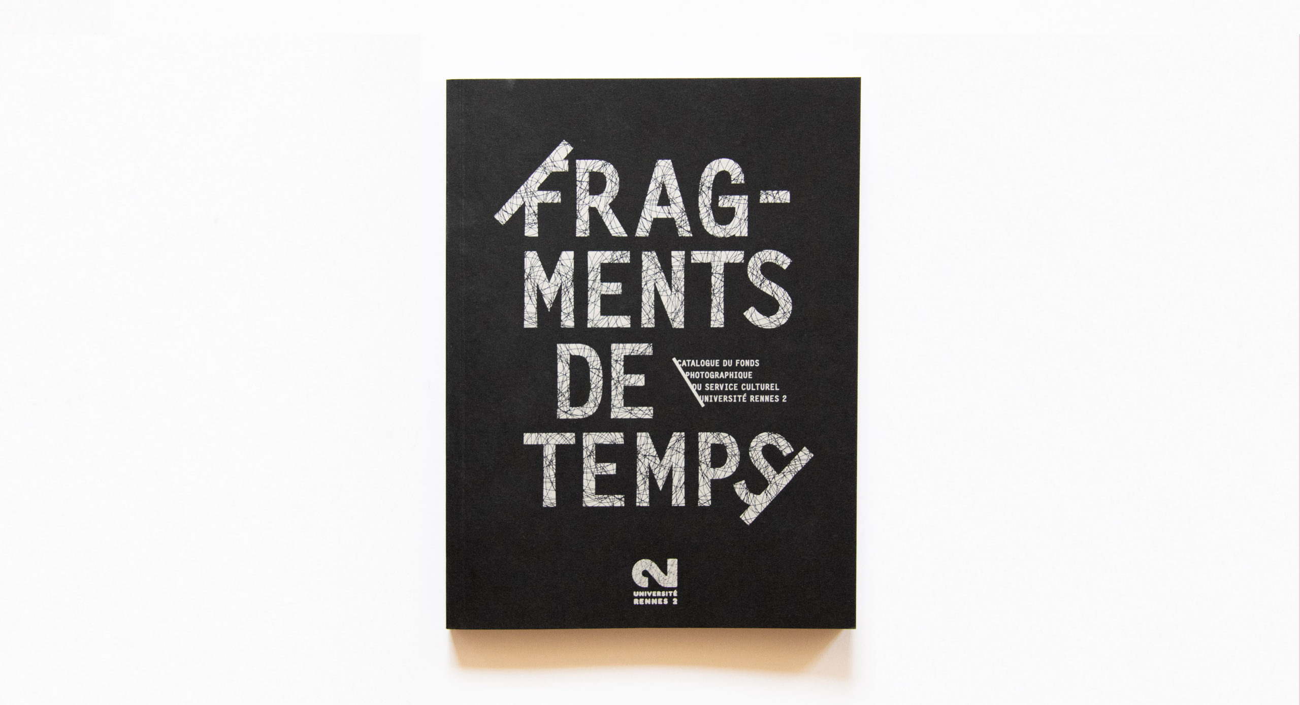 Création de l'ouvrage Fragments de temps pour le service culturel de l'Université de Rennes 2 par Atelier Bruine